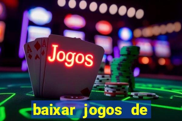 baixar jogos de ganhar dinheiro gratuito